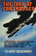 The Fall of Fortresses  by BENDINER, Elmer 